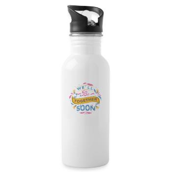 We will be together soon - 20 oz Water Bottle - white - Right