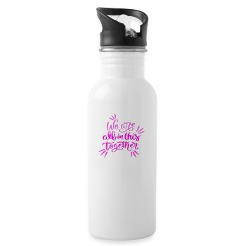 we are all in this together - 20 oz Water Bottle - white - Right