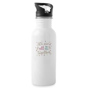 We are all in this together - 20 oz Water Bottle - white - Right