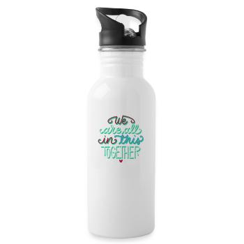 We are all in this together - 20 oz Water Bottle - white - Right