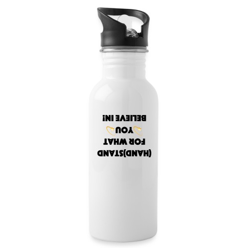 handstand for what you believe in - Water Bottle