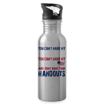 You Can't Have my Guns, You Can't Have my Country - 20 oz Water Bottle - silver - Right