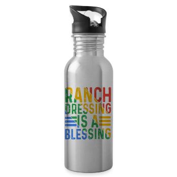 Ranch Dressing Is A Blessing 16 - 20 oz Water Bottle - silver - Right