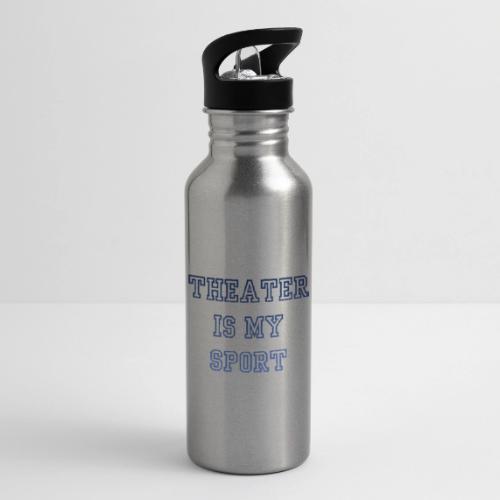 Theater Is My Sport Swag - 20 oz Water Bottle