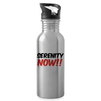 Serenity Now tumblr - 20 oz Water Bottle - silver - Right
