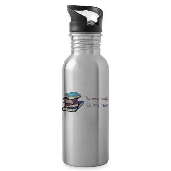 So many books, so little time! - 20 oz Water Bottle - silver - Right