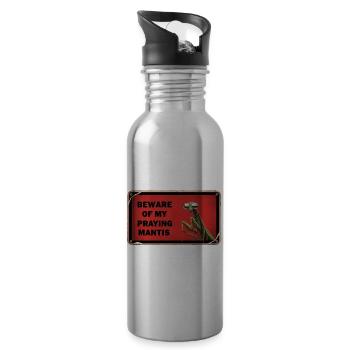 Beware of my praying mantis - 20 oz Water Bottle - silver - Right