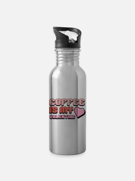 Coffee Is My Valentine Valentine s Day Cute - 20 oz Water Bottle - silver