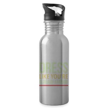 Dress like your already famous - 20 oz Water Bottle - silver - Right