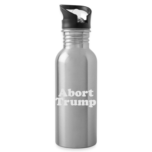 Abort Trump - 20 oz Water Bottle