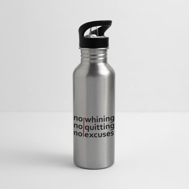 No Whining | No Quitting | No Excuses