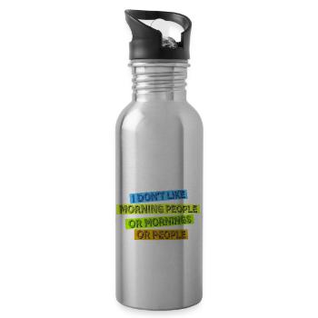 Funny I Don't Like Morning Or Mornings Or People - 20 oz Water Bottle - silver - Right