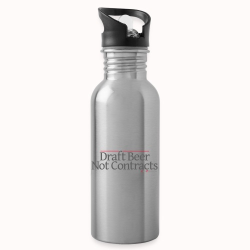 Draft Beer Not Contracts - Water Bottle