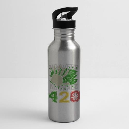 Ha Ha Funny 420 No Weed No Peace Weed Marijuana - 20 oz Water Bottle