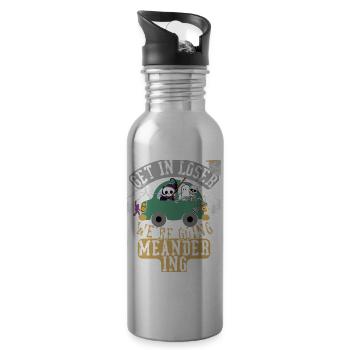 Get in loser we're going meandering - 20 oz Water Bottle - silver - Right
