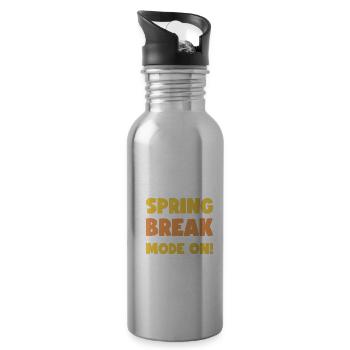 Spring Break Mode On! - Spring Break - 20 oz Water Bottle - silver - Right