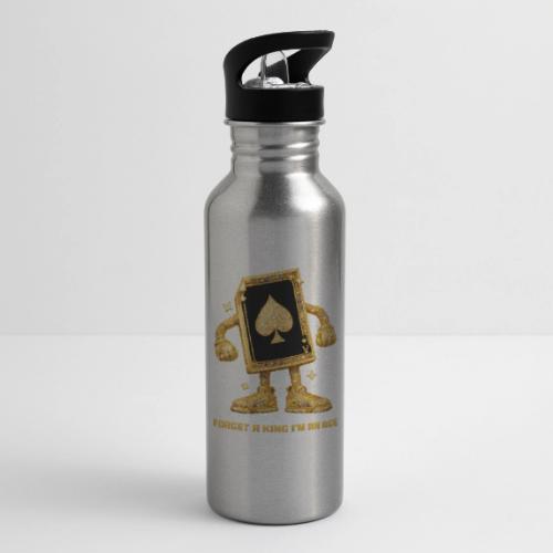 Forget A King I'm An Ace - 20 oz Water Bottle