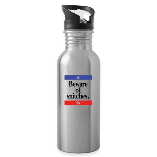 Beware of snitches - Water Bottle