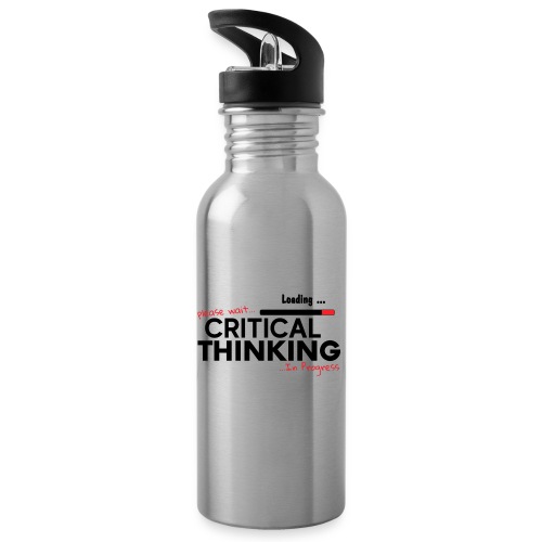 Critical Thinking in Progress 1 - Water Bottle