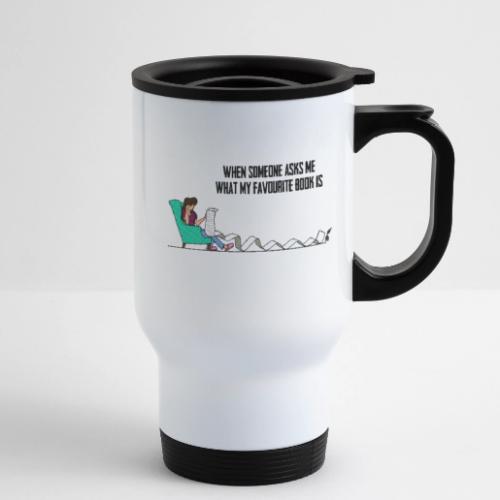 When Somone Asks Me - 14 oz Travel Mug with Handle