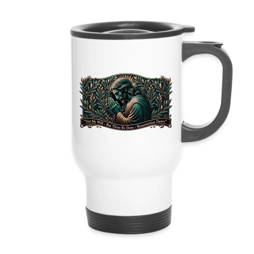 Easter Not My Will Gethsemane T Shirt, Bro Gift - 14 oz Travel Mug with Handle