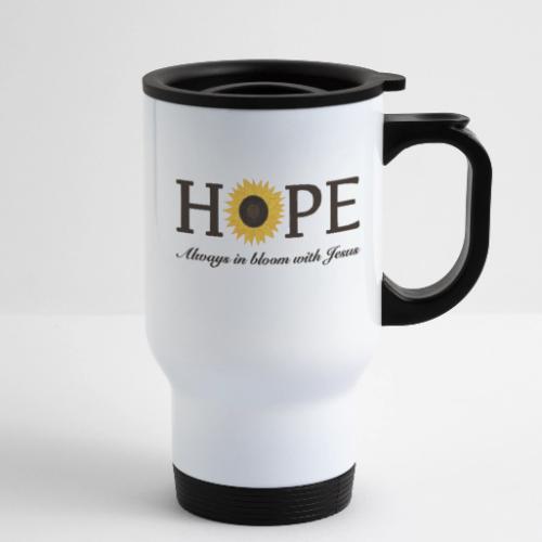 Hope Always in Bloom with Jesus Shirt – Christian - 14 oz Travel Mug with Handle