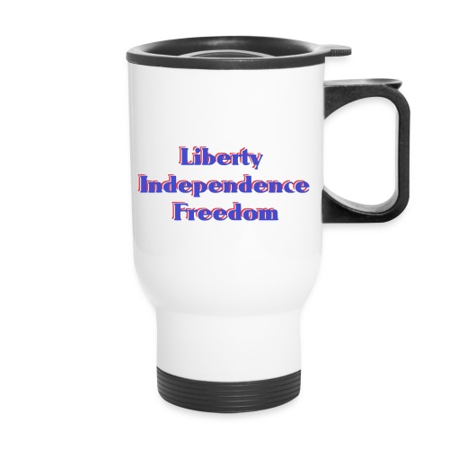 liberty Independence Freedom blue white red - 14 oz Travel Mug with Handle