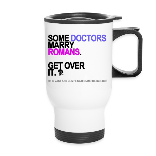 some doctors marry romans lg transparent - 14 oz Travel Mug with Handle