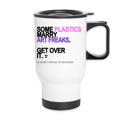 some plastics marry art freaks lg transp - Travel Mug with Handle