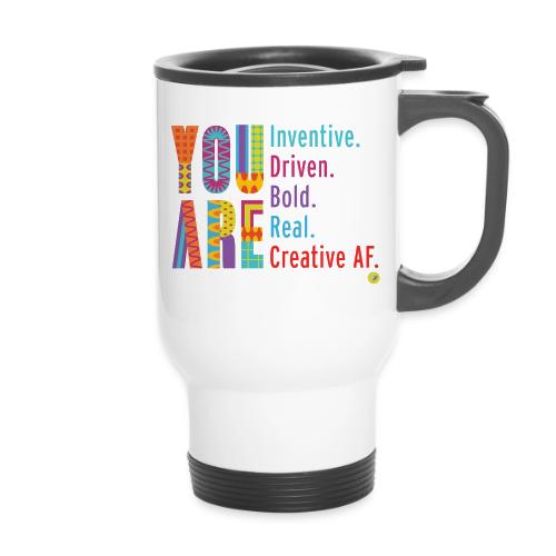 You Are - 14 oz Travel Mug with Handle