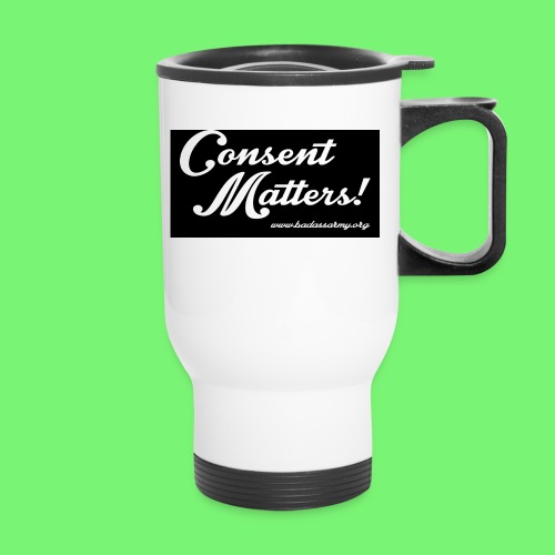 Consent matters - 14 oz Travel Mug with Handle
