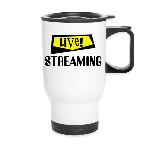Live Streaming - Travel Mug with Handle
