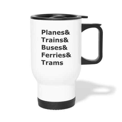 & Transportation - Dark Lettering - Travel Mug with Handle