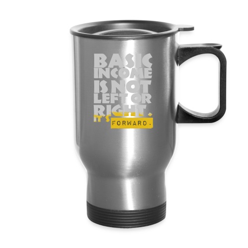 UBI is not Left or Right - Travel Mug with Handle