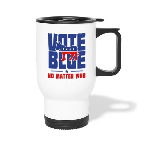 Vote Blue No Matter Who - 14 oz Travel Mug with Handle