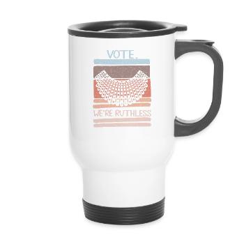 Women's Rights Vote We're Ruthless Human And Women - 14 oz Travel Mug with Handle - white - Front