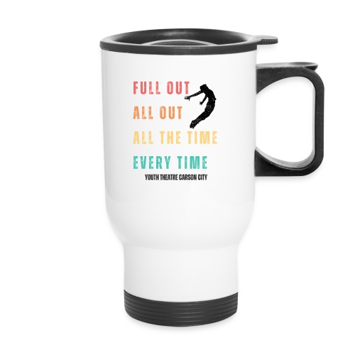 Full Out 2 - 14 oz Travel Mug with Handle
