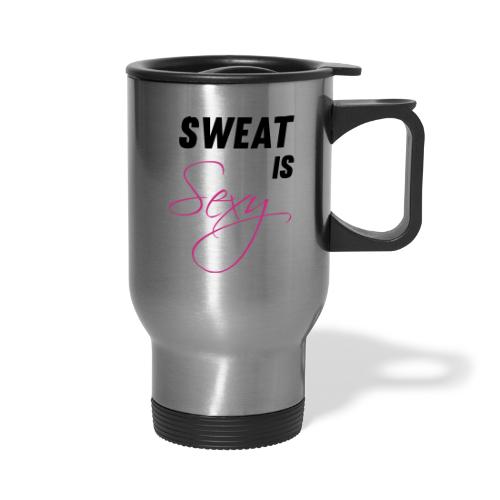 Sweat is Sexy - Travel Mug with Handle