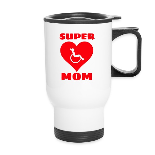 Super mom in wheelchair, wheelchair user, mother - Travel Mug with Handle