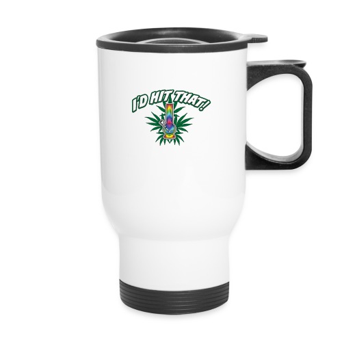I'd Hit That! - Travel Mug with Handle
