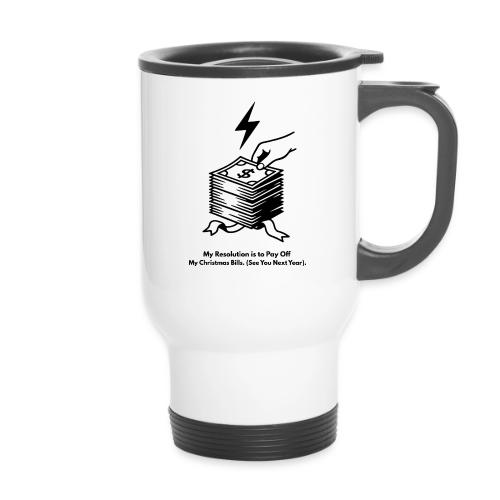 Christmas Bills T-Shirt - 14 oz Travel Mug with Handle