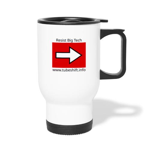 Resist With TubeShift - Travel Mug with Handle