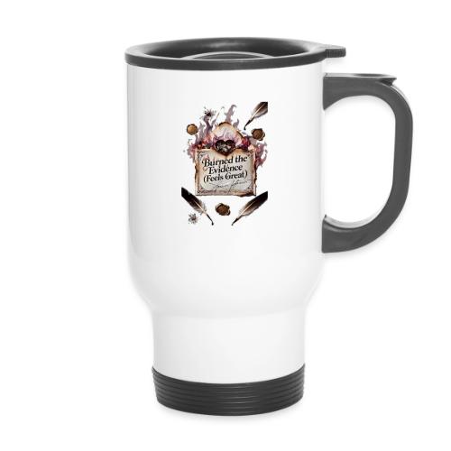 Burned the Evidence (Feels Great) T-Shirt - 14 oz Travel Mug with Handle