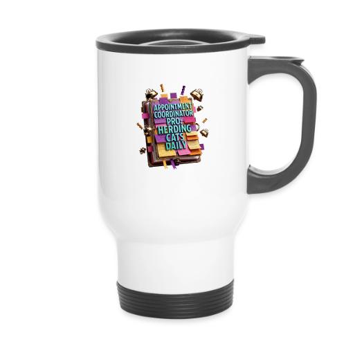 Appointment Coordinator Pro T-Shirt | Herding Cats - 14 oz Travel Mug with Handle