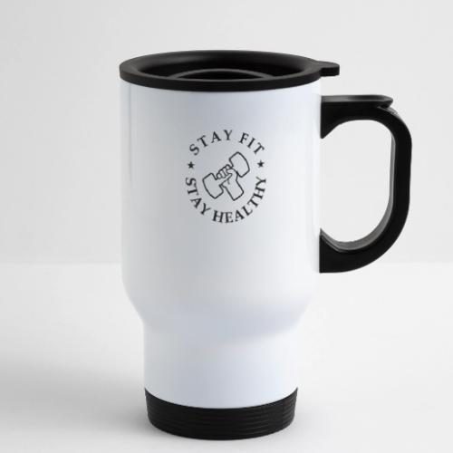 Stay Fit Stay Healthy - 14 oz Travel Mug with Handle