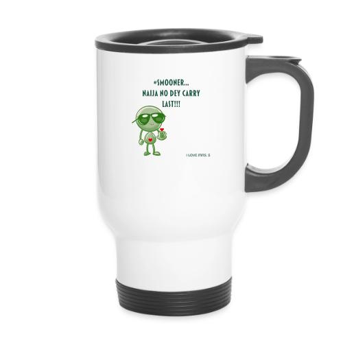 Smoon City | Naija No dey Carry Last | I love Mrs. - 14 oz Travel Mug with Handle