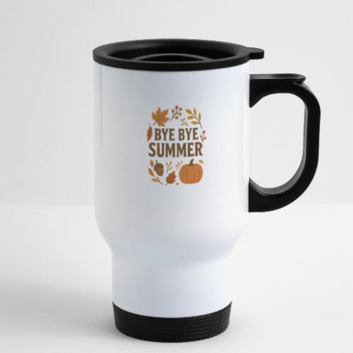 Bye Bye Summer - 14 oz Travel Mug with Handle