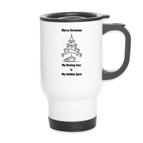 My Resting Face Is My Christmas Spirit T-Shirt - 14 oz Travel Mug with Handle