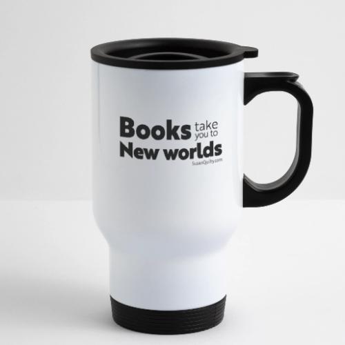 Books Take You to New Worlds (black text) - 14 oz Travel Mug with Handle