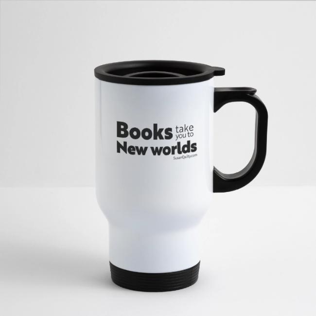 Books Take You to New Worlds (black text)